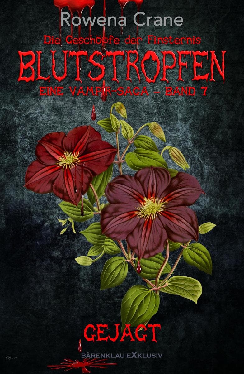 Blutstropfen - Die Geschöpfe der Finsternis, Band 7: Gejagt: Eine Vampir-Saga