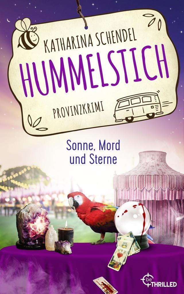 Hummelstich - Sonne, Mord und Sterne: Provinzkrimi
