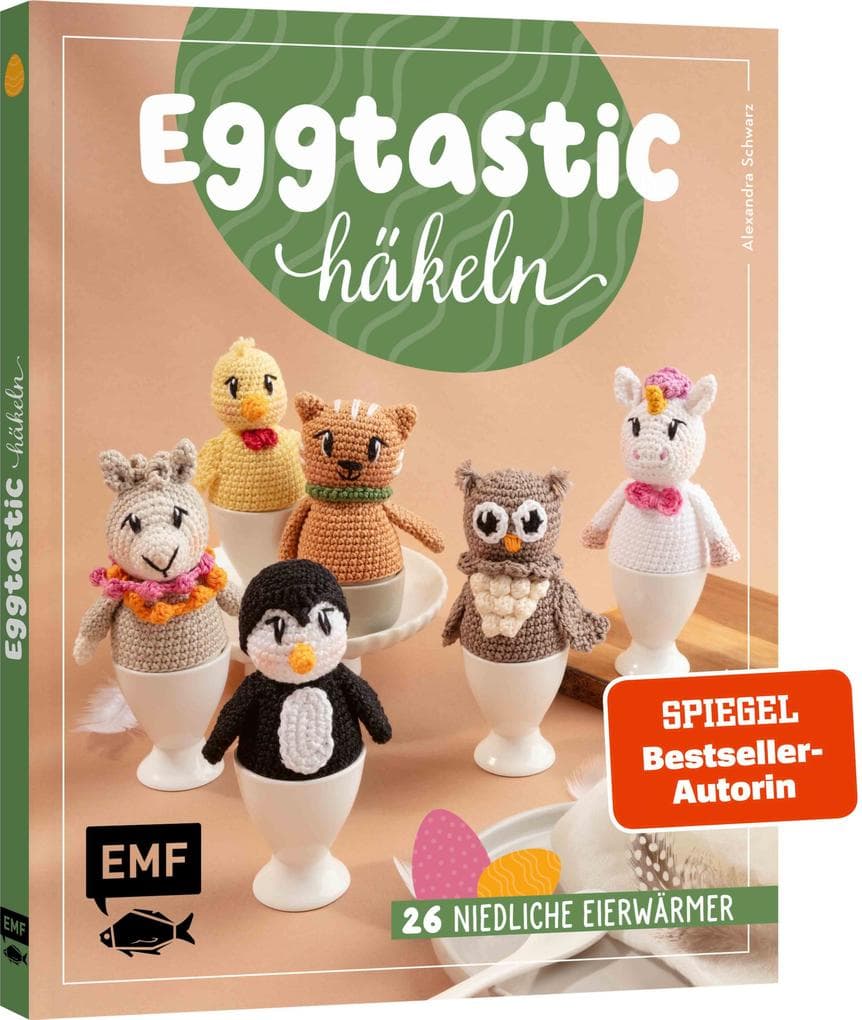 Eggtastic häkeln - Niedliche Eierwärmer: Nicht nur für Ostern! Einfach und schnell gehäkelt | Osterhase, Schneemann, Einhorn, Schaf und viele mehr