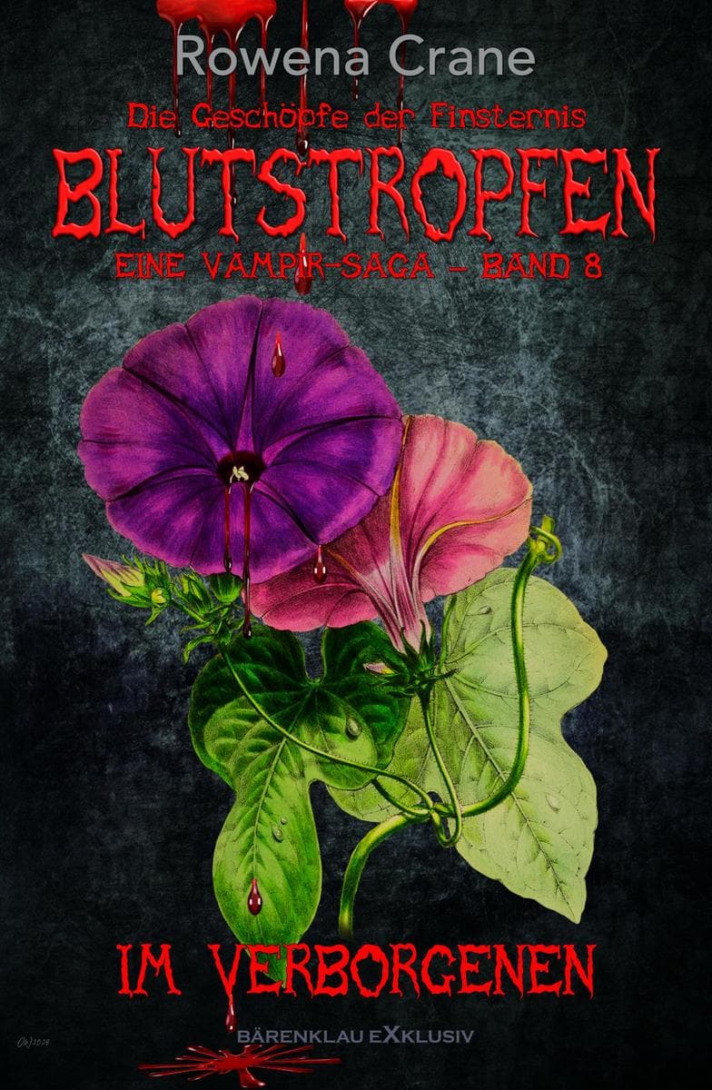 Blutstropfen - Die Geschöpfe der Finsternis, Band 8: Im Verborgenen: Eine Vampir-Saga