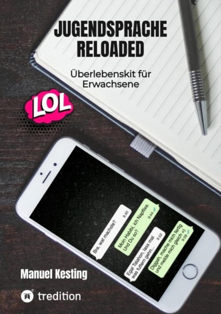 Jugendsprache Reloaded - eBook: Überlebenskit für Erwachsene