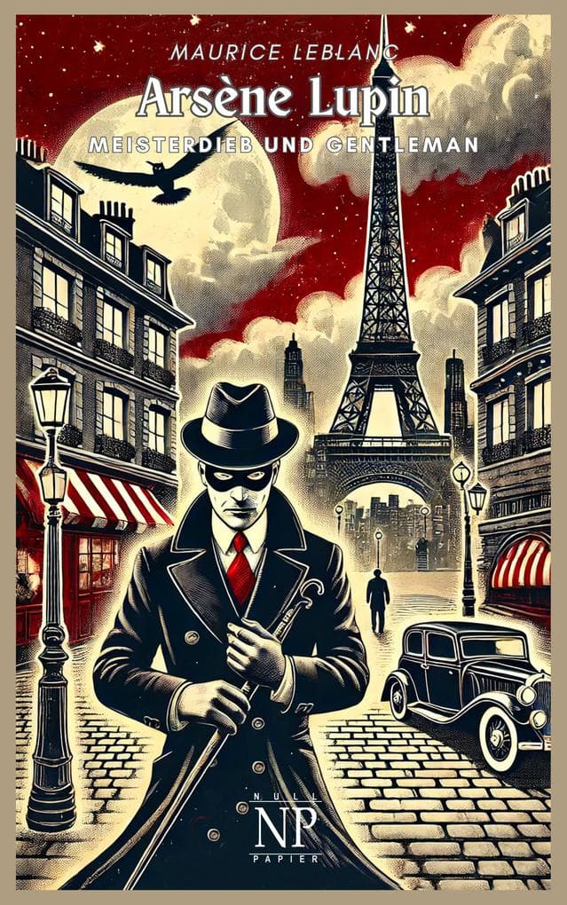 Arsène Lupin, Meisterdieb und Gentleman: Erstes Buch der Serie