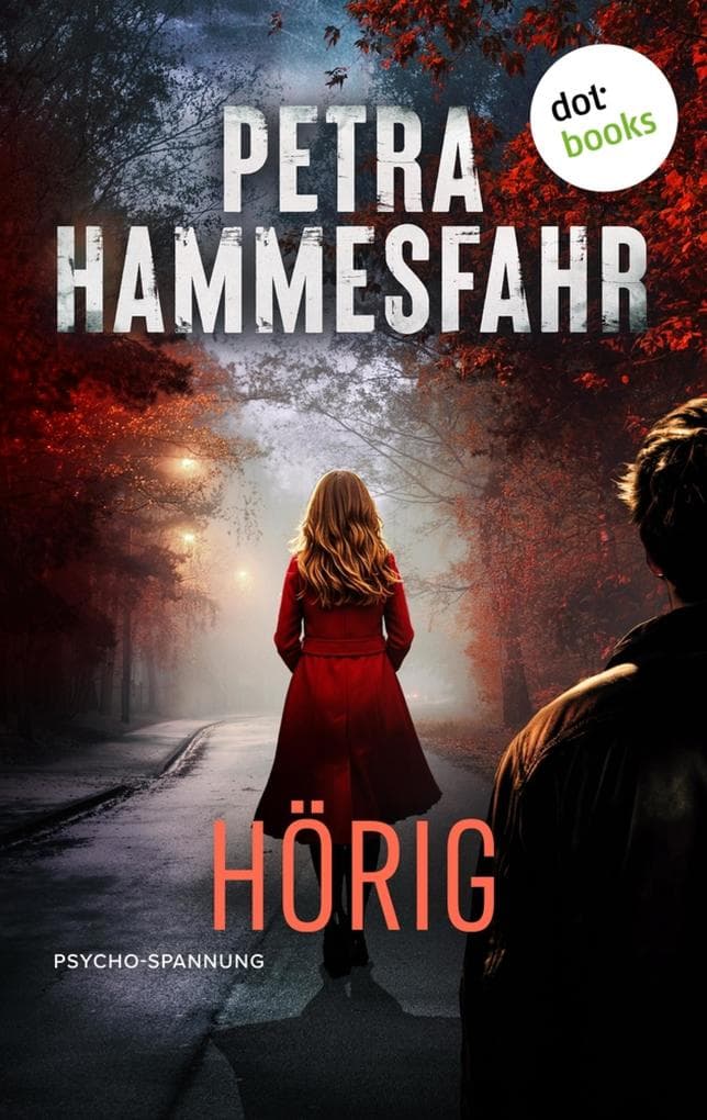 Hörig: Psycho-Spannung