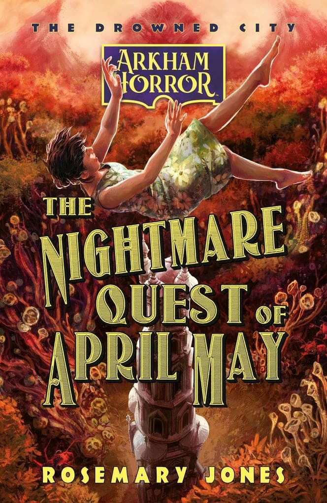 The Nightmare Quest of April May (The Drowned City, #2)