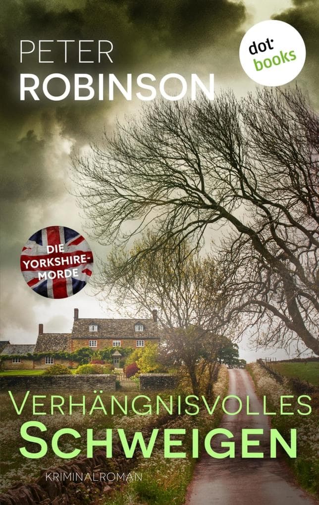Verhängnisvolles Schweigen: Kriminalroman | Die Yorkshire-Morde 4 - Ein Cold Case in den Dales
