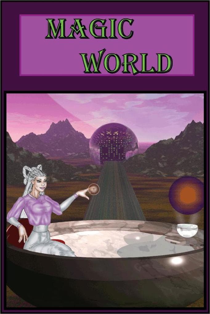 Magic World (The Ways of Magic, #1)