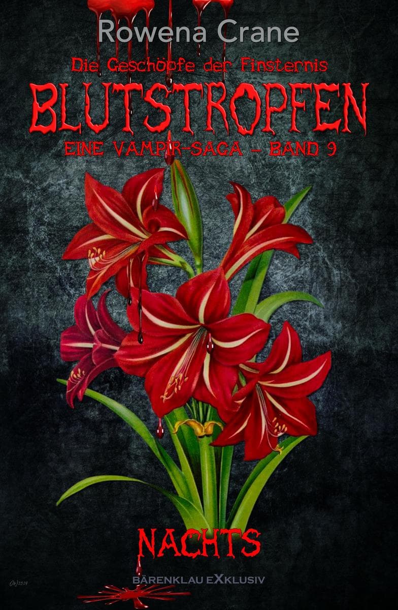 Blutstropfen - Die Geschöpfe der Finsternis, Band 9: Nachts: Eine Vampir-Saga