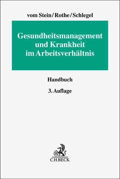 Gesundheitsmanagement und Krankheit im Arbeitsverhältnis: Handbuch