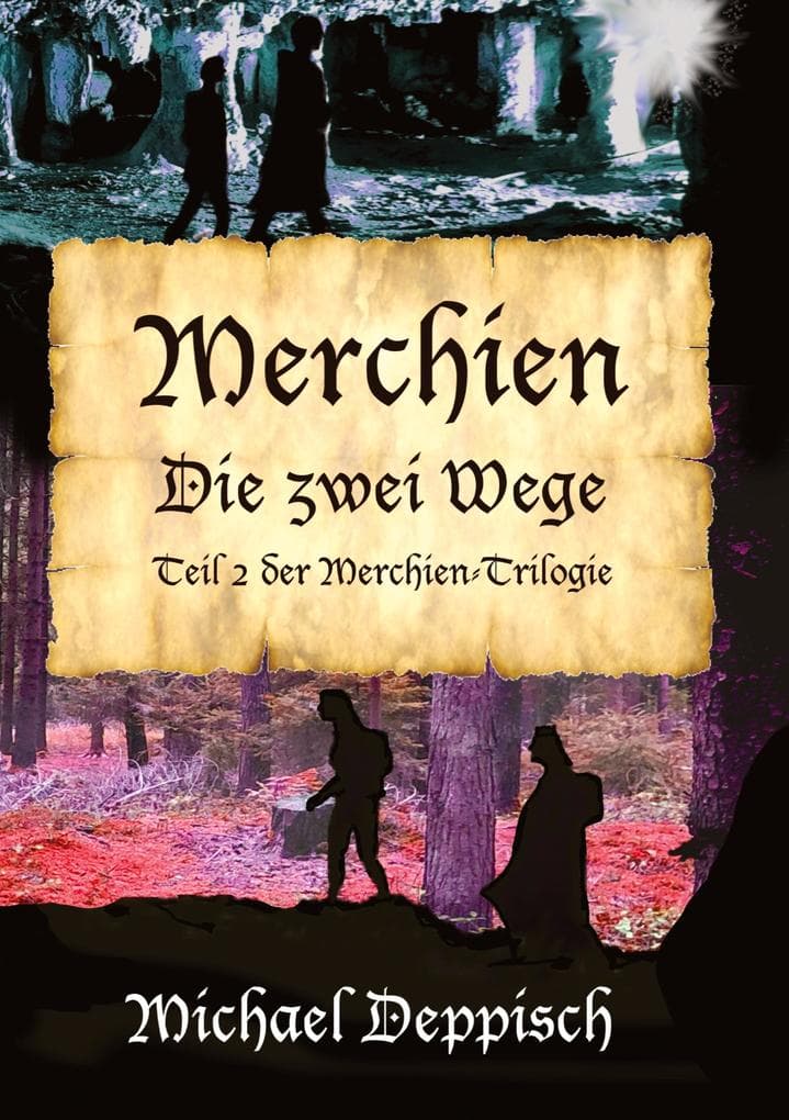 Merchien - Die sehnlichst erwartete Fortsetzung von Hänsel und Gretel: Die zwei Wege - im zweiten Band müssen die Helden um Leben und TOD kämpfen
