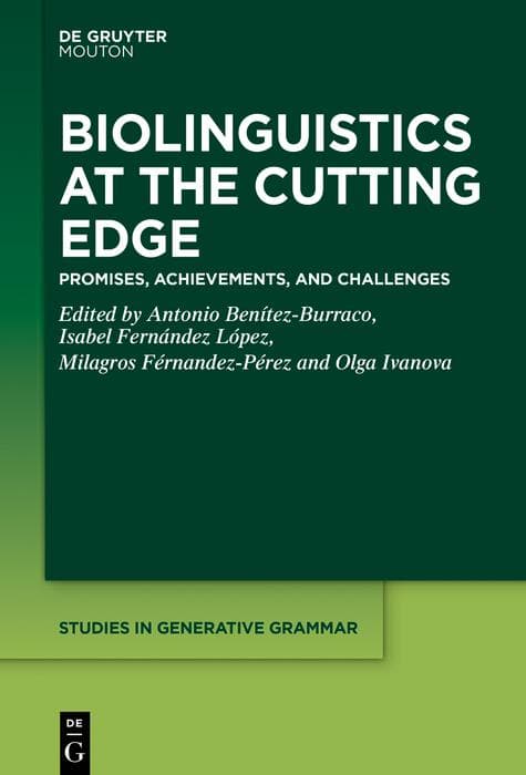 Biolinguistics at the Cutting Edge: Promises, Achievements, and Challenges