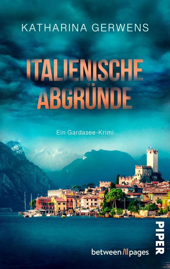 Italienische Abgründe: Ein Gardasee-Krimi | Packender Italien-Krimi mit viel Regionalflair