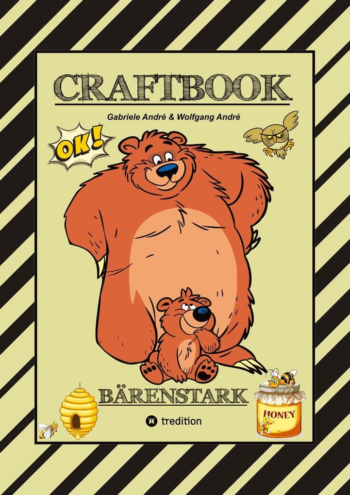 CRAFTBOOK - 100 BÄRENSTARKE MOTIVE - KNIFFLIGE RÄTSEL - LUSTIGE AUFGABEN - WISSENSWERTES - DER BÄR IST LOS - LUSTIGE FIGUREN UND BÄREN: BÄRENSTARK