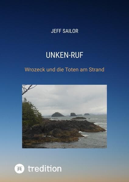 Unken-Ruf, Kriminaler Roman von der Washington Peninsula: Wrozeck und die Toten am Strand
