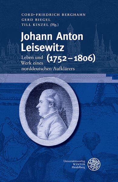 Johann Anton Leisewitz (1752-1806): Leben und Werk eines norddeutschen Aufklärers