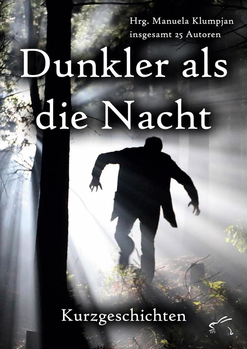 Dunkler als die Nacht: Kurzgeschichten