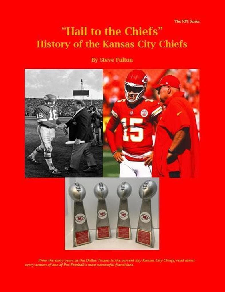 "Hail to the Chiefs" History of the Kansas City Chiefs: NFL Series, #6