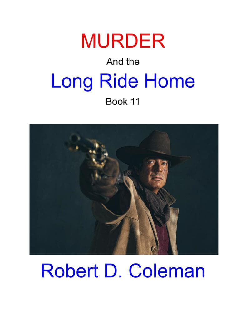 Murder and the Long Ride Home, Book Eleven (MURDER: The John Carter Novels, #11)
