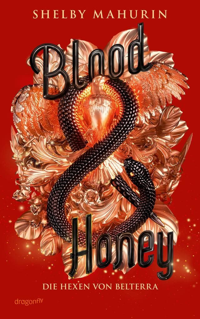 Blood & Honey: Die Hexen von Belterra, Band 2 | Heiß ersehnte Fortsetzung der düsteren, spannenden Romantasy | »Eine meiner Lieblingsserien ever.« SPIEGEL-Bestsellerautorin Adalyn Grace