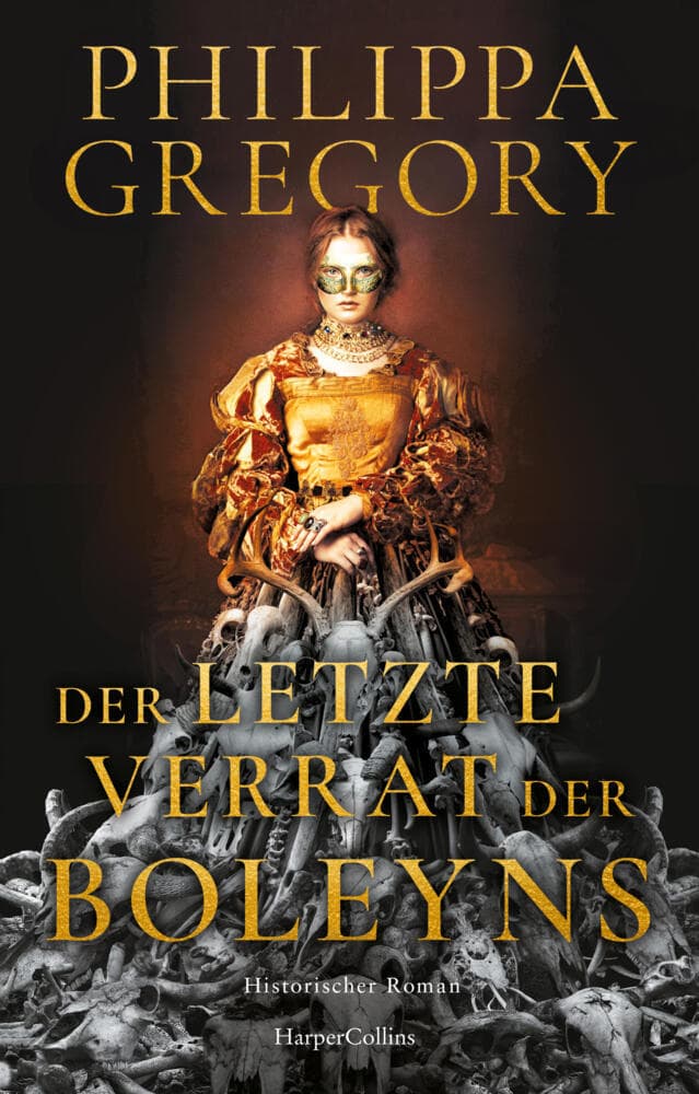 Der letzte Verrat der Boleyns: Historischer Roman | 'Niemand schreibt besser über die Tudors als Philippa Gregory.' Publishers Weekly | Liebe und Verrat am Hof von Heinrich VIII. | Mittelalterroman