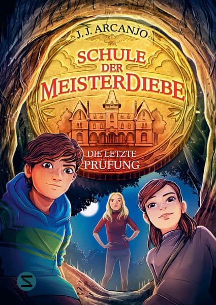 Schule der Meisterdiebe 5: Die letzte Prüfung: Das Finale der Schule der Meisterdiebe | Hochspannung für alle ab 10! | Abenteuer im Internat