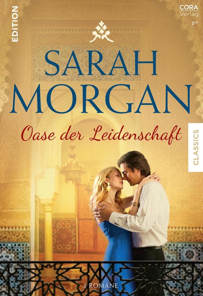 Sarah Morgan Edition Band 11: Oase der Leidenschaft