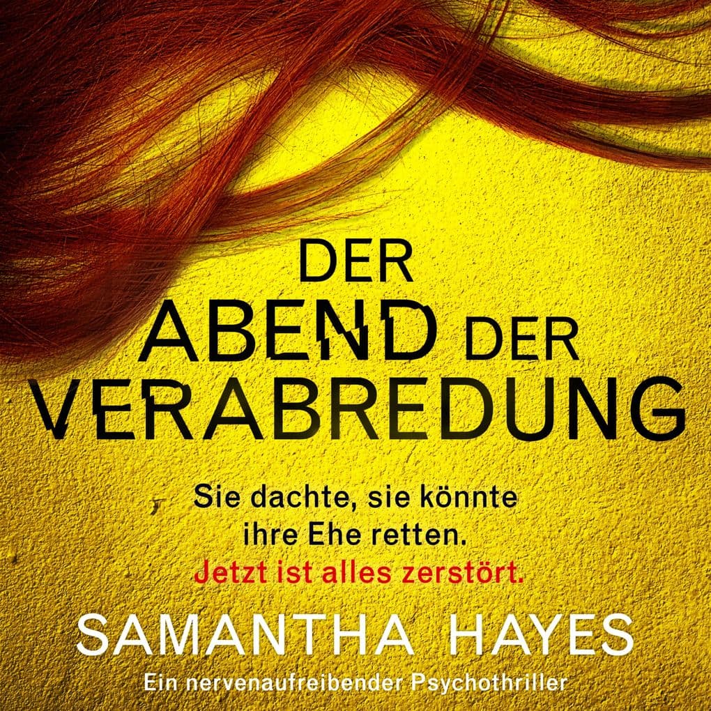 Der Abend der Verabredung: Ein nervenaufreibender Psychothriller