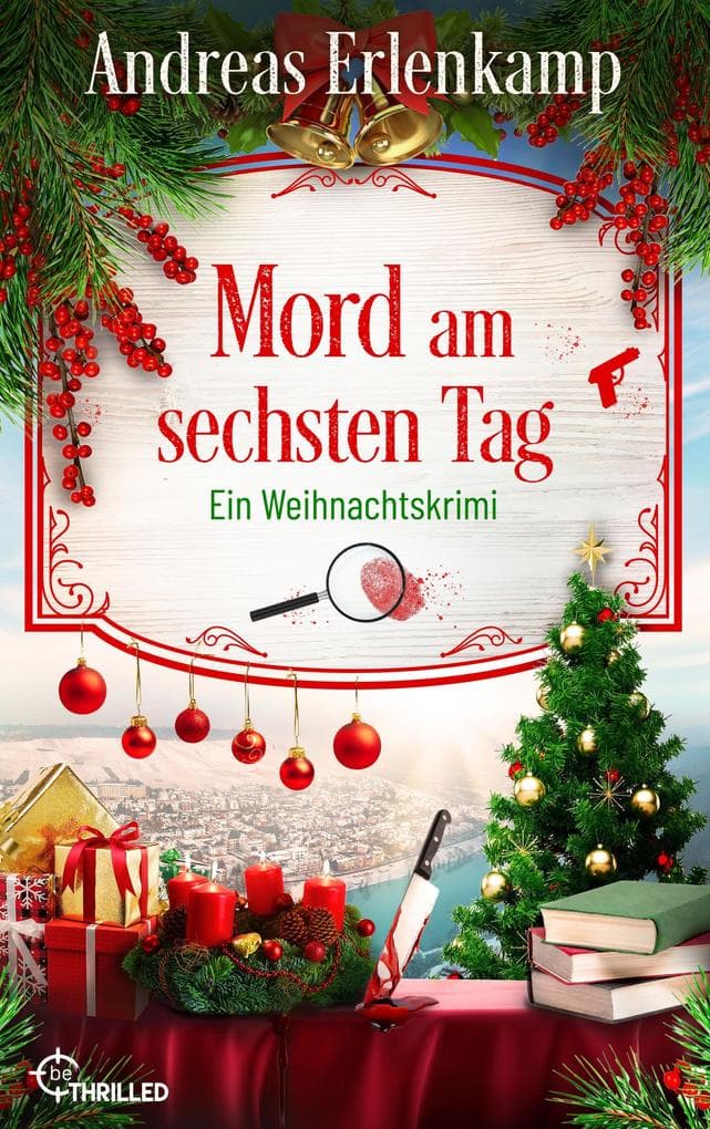 Mord am sechsten Tag: Ein Weihnachtskrimi