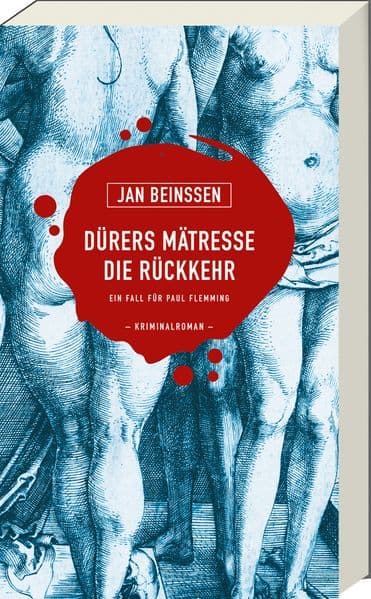 Dürers Mätresse - Die Rückkehr: Ein Fall für Paul Flemming