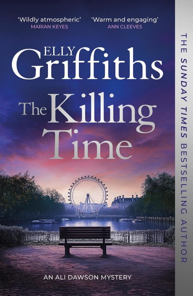 The Killing Time: the bestselling new Ali Dawson Mystery - from the author of the Dr Ruth Galloway Mysteries