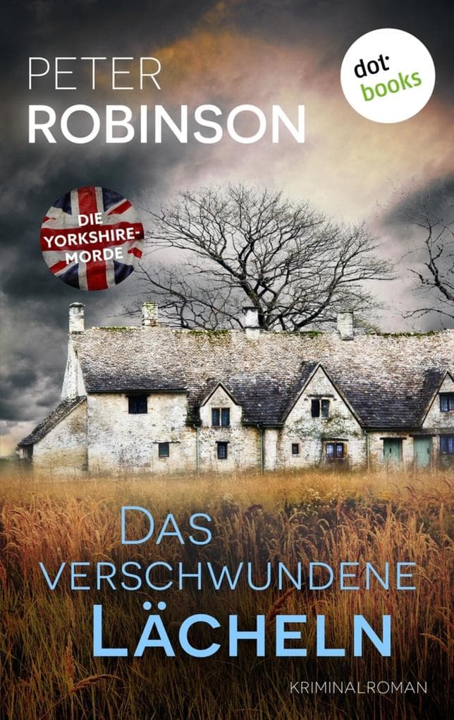 Das verschwundene Lächeln: Kriminalroman | Die Yorkshire-Morde 6 - Ein Kind in den Fängen von Serienmördern