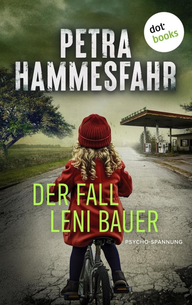 Der Fall Leni Bauer: Psycho-Spannung | Düsterer und wendungsreicher Krimi - der neue Roman der beliebten Bestsellerautorin