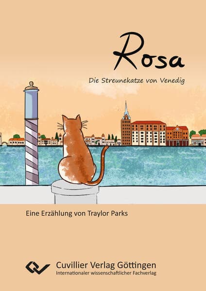 Rosa. Die Streunekatze von Venedig: Die Streunekatze von Venedig