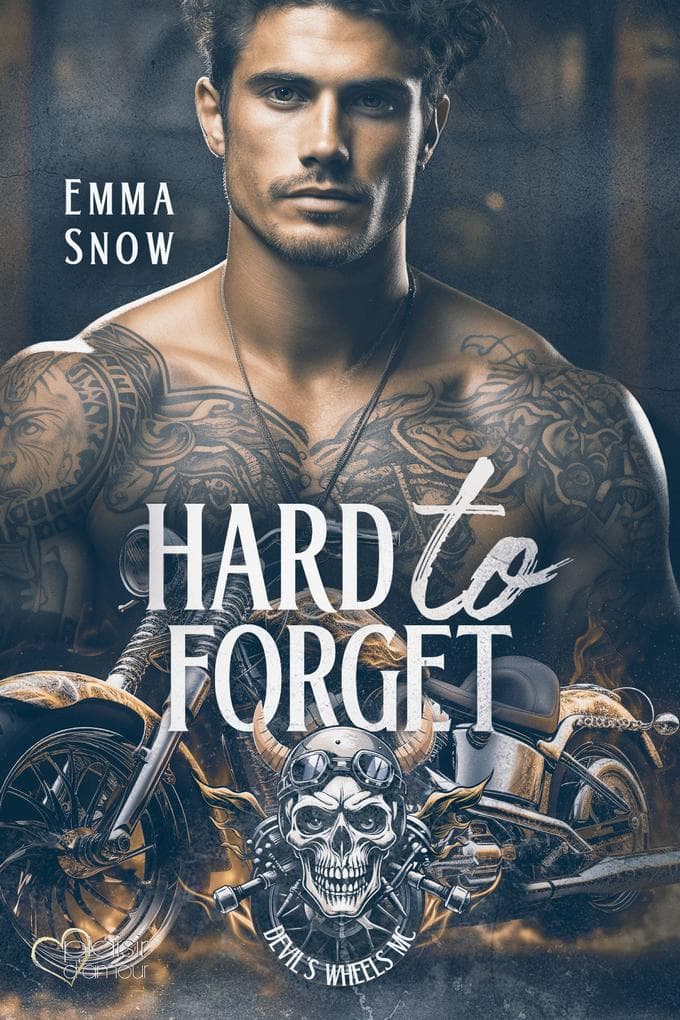 Devil`s Wheels MC Teil 1: Hard to Forget