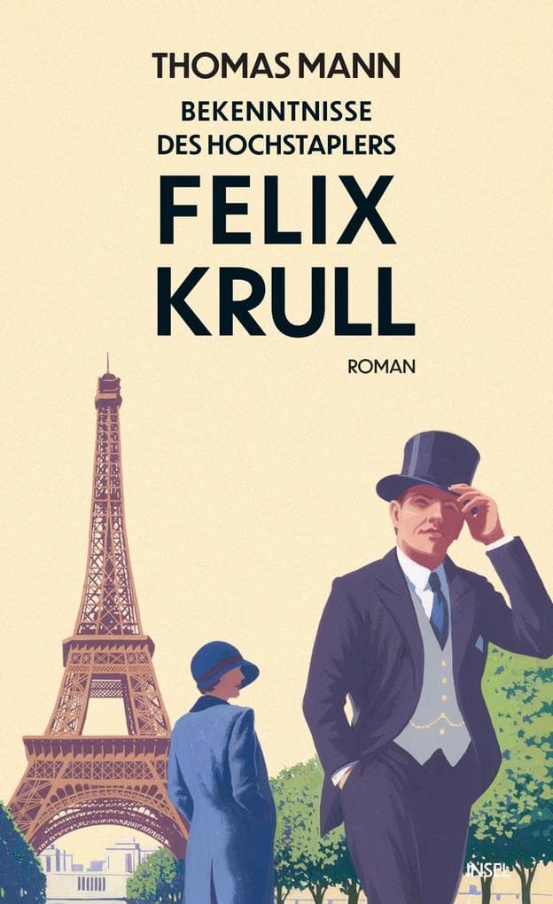 Bekenntnisse des Hochstaplers Felix Krull: Der Memoiren erster Teil | Hochwertige Schmuckausgabe | Der Klassiker von Thomas Mann