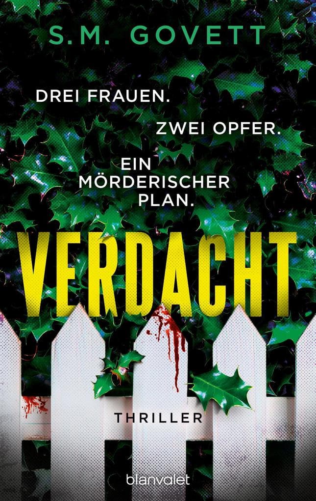 Verdacht - Drei Frauen. Zwei Opfer. Ein mörderischer Plan.: Thriller - Feinster Psychothrill voller überraschender Wendungen!