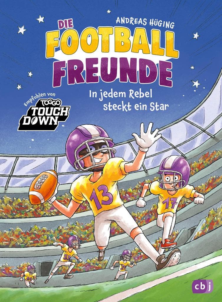 Die Football-Freunde - In jedem Rebel steckt ein Star: Das dritte American-Football-Abenteuer für Kinder ab 8 Jahren. Mit Glossar