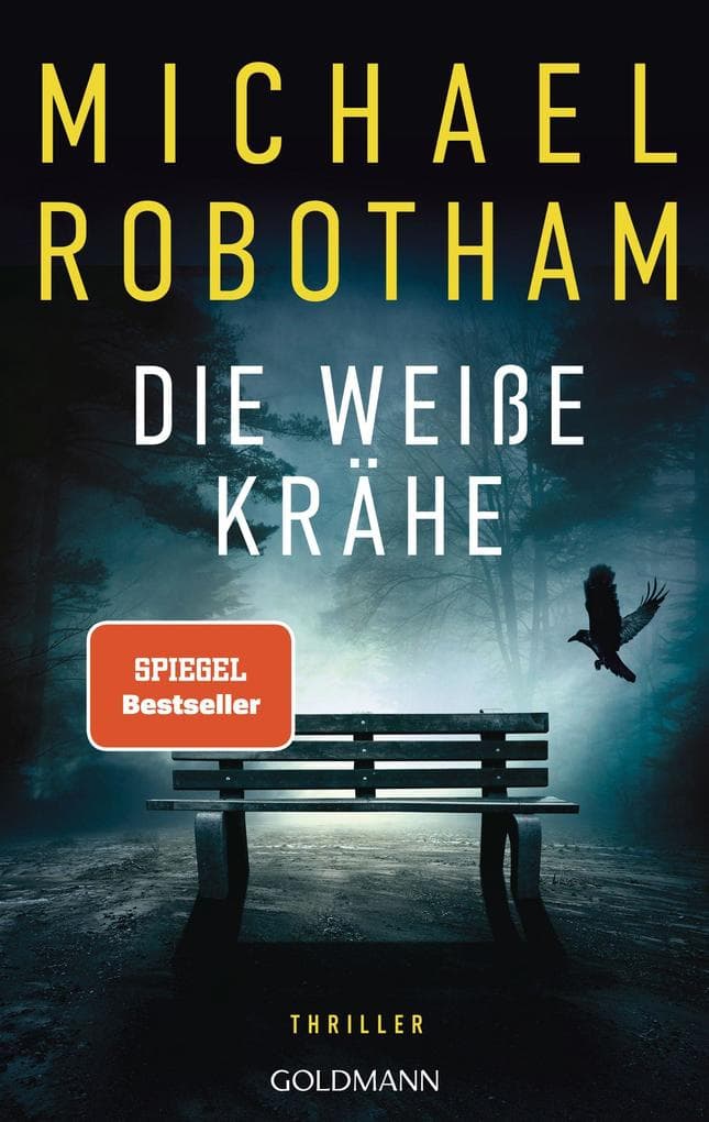 Die weiße Krähe: Thriller - Wenn die Wahrheit tödlich ist - der neue packende Thriller des Nr. 1-SPIEGEL-Bestsellerautors