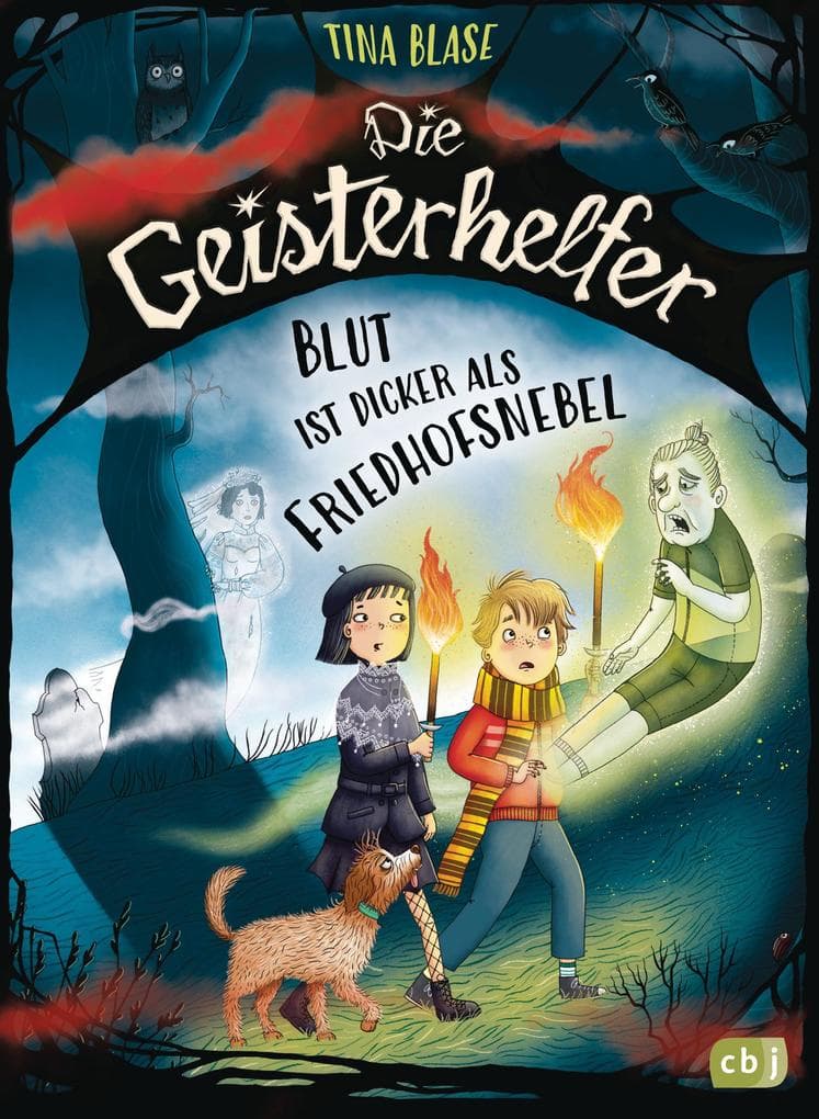 Die Geisterhelfer - Blut ist dicker als Friedhofsnebel: Dritter Band der gruselig-lustigen Geisterhelfer-Reihe ab 8 Jahren