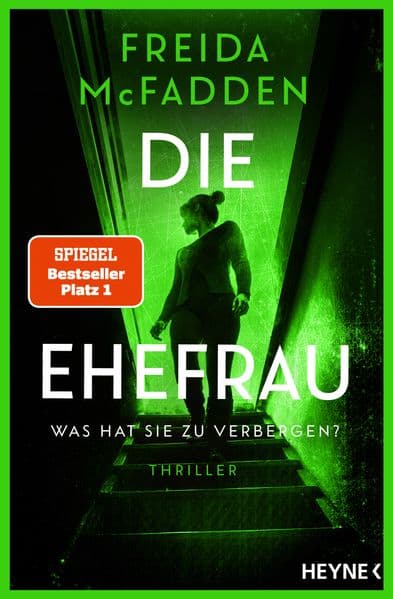 Die Ehefrau - Was hat sie zu verbergen?: Thriller - Der Nr.1 Bestseller der Weltbestsellerautorin