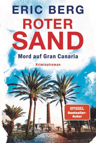 Roter Sand - Mord auf Gran Canaria: Kriminalroman