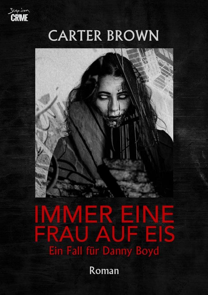 IMMER EINE FRAU AUF EIS - EIN FALL FÜR DANNY BOYD: Der Krimi-Klassiker!