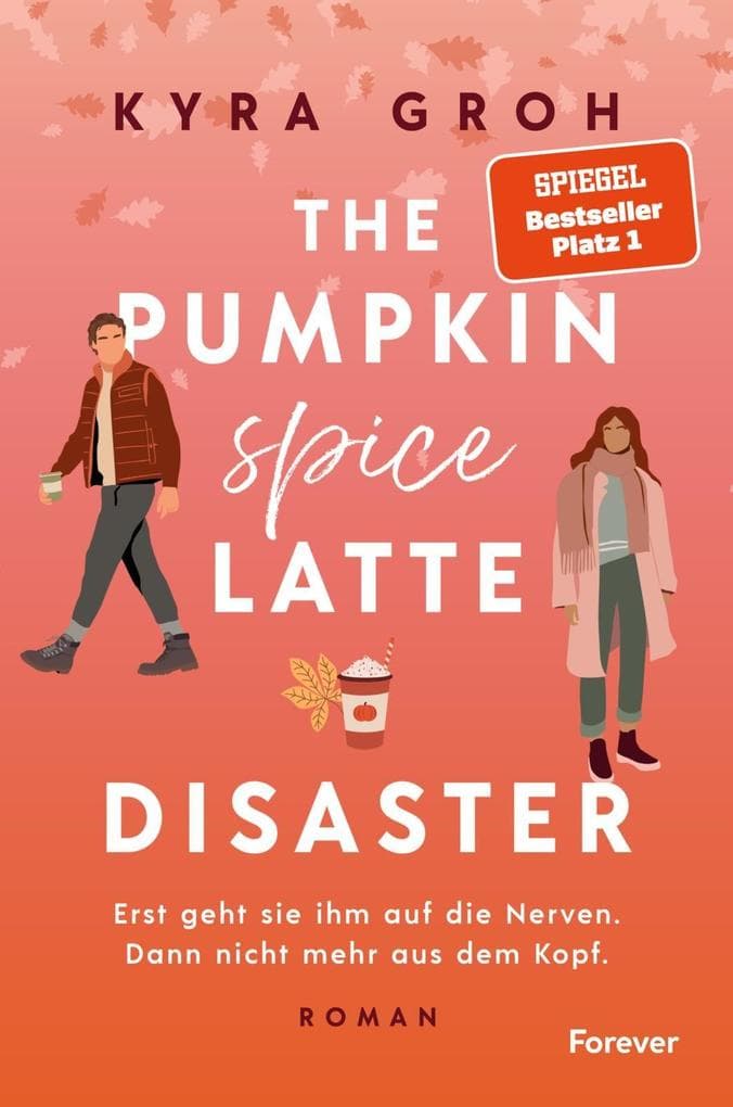 The Pumpkin Spice Latte Disaster: Roman | In dieser cosy RomCom treffen Stars Hollow-Vibes auf die Haters to Lovers-Trope