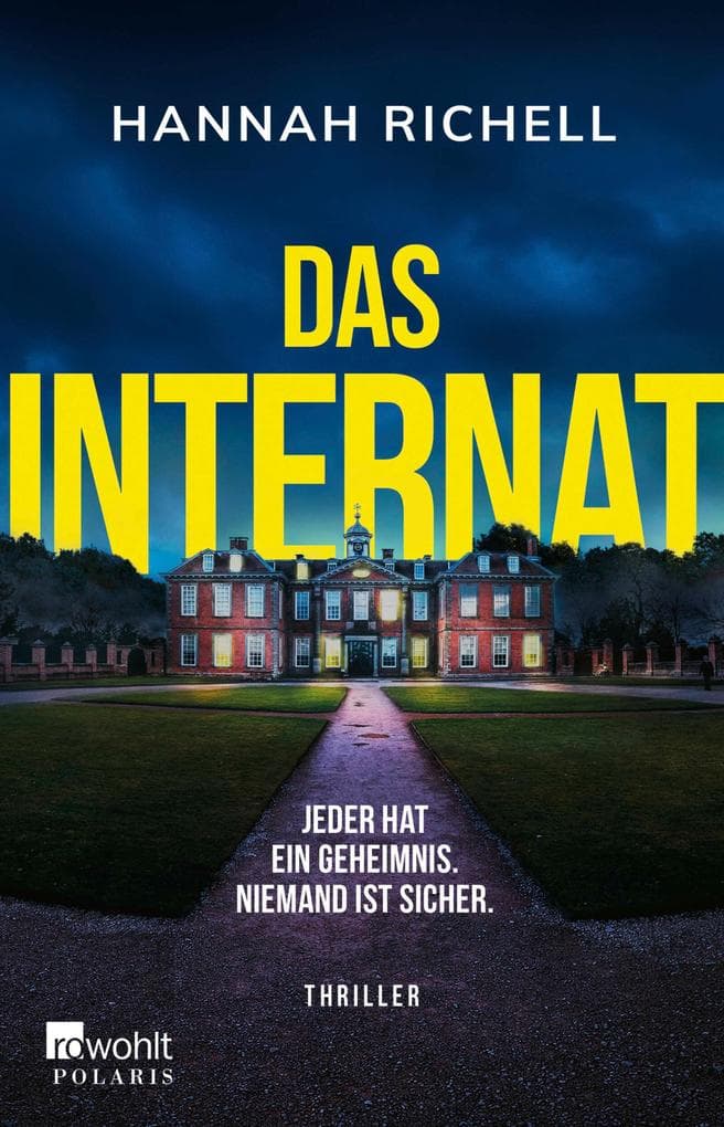 Das Internat: Jeder hat ein Geheimnis. Niemand ist sicher.