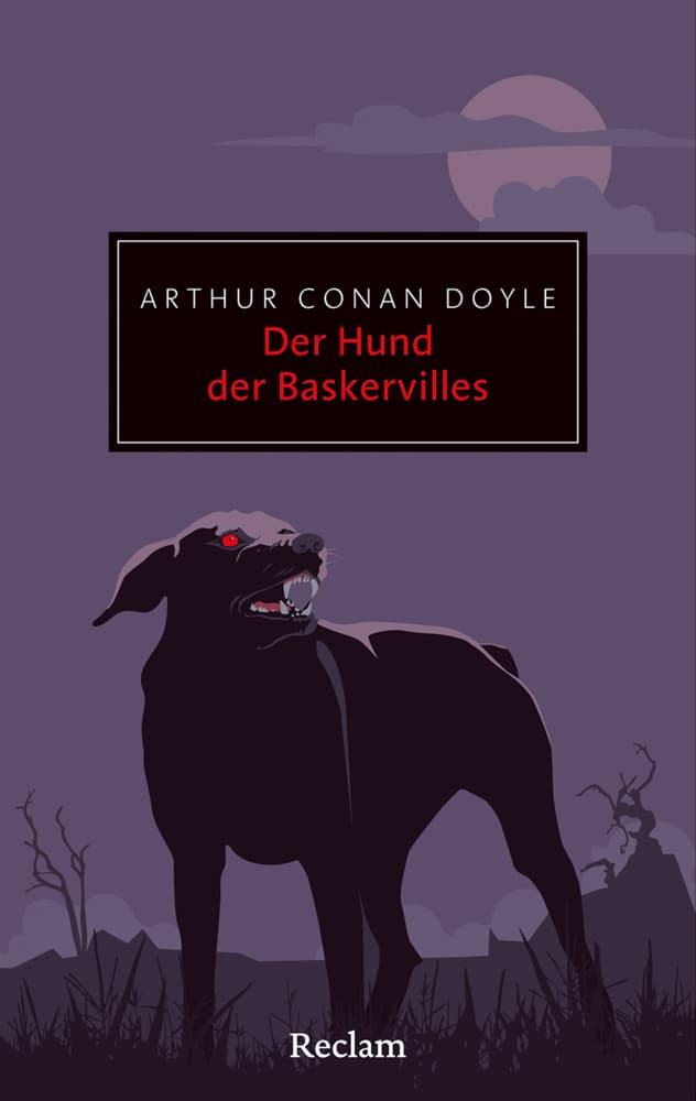 Der Hund der Baskervilles: Ein weiteres Abenteuer von Sherlock Holmes - Der vielleicht düsterste der vier Sherlock-Holmes-Romane