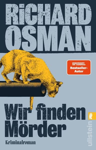 Wir finden Mörder: Sie haben den Fall. Wir haben die Lösung. | Die neue Krimi-Serie des Bestsellerautors von Der Donnerstagsmordclub