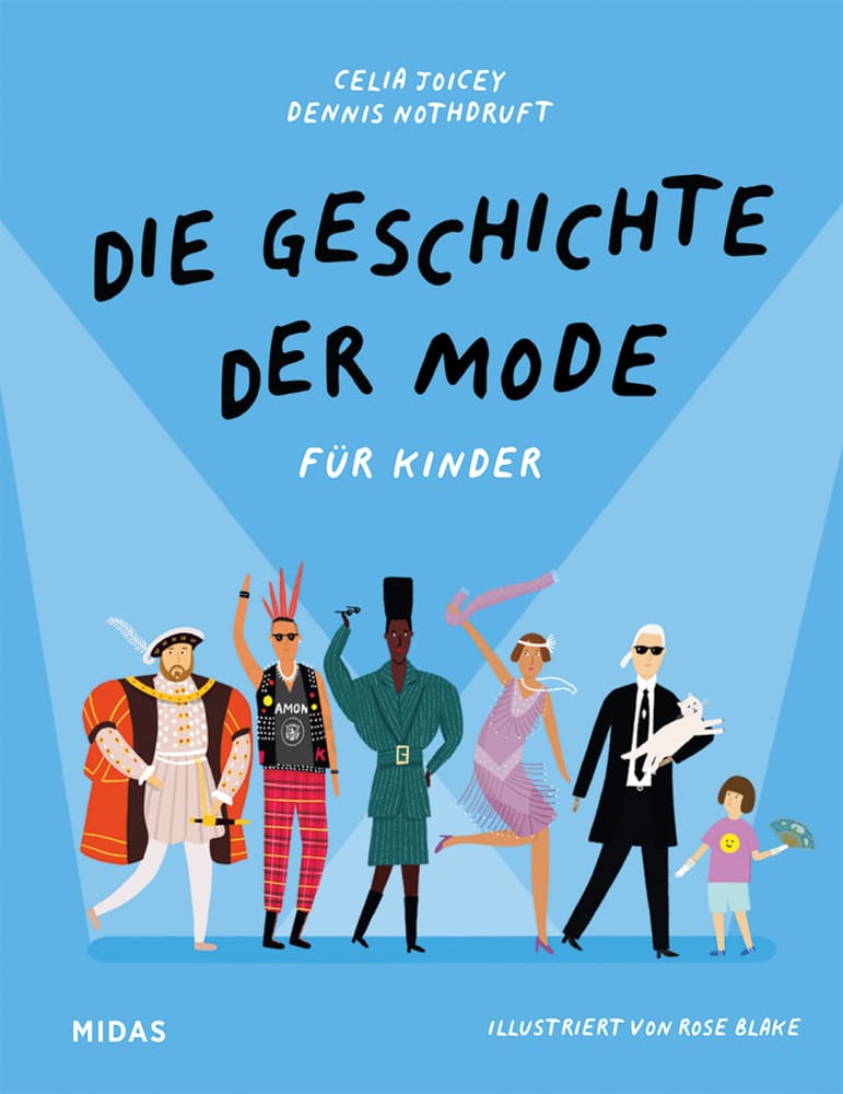 Die Geschichte der Mode für Kinder: Fashion-Kinderwissen zu Kleidung und Kultur. Ein Kinderbuch ab 8 Jahren über die Trends verschiedener Modeepochen bis hin zur heutigen Modeindustrie