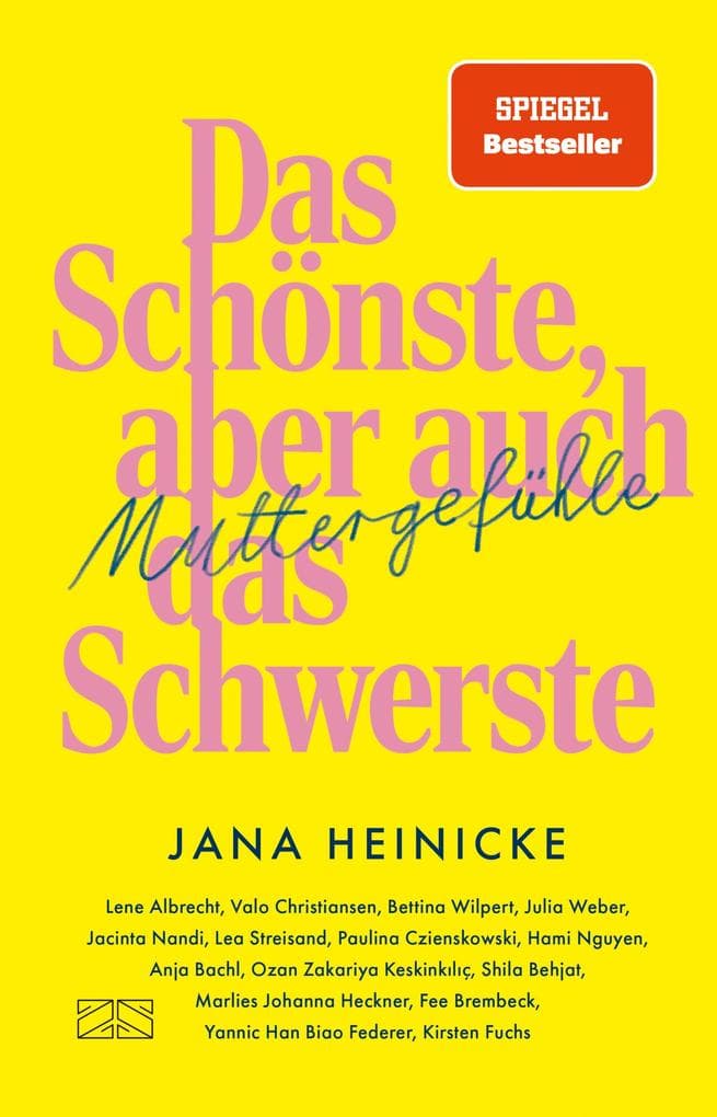 Muttergefühle - Das Schönste, aber auch das Schwerste: 16 Texte über das, was Elternschaft uns fühlen lässt | SPIEGEL Bestseller