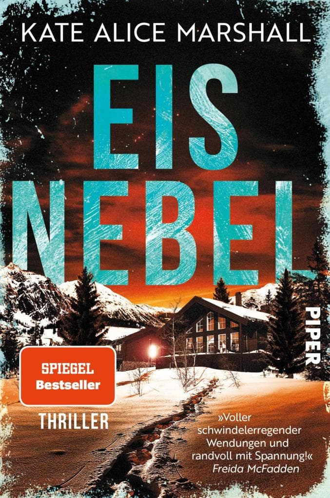 Eisnebel: Thriller | »Randvoll mit Spannung!« FREIDA McFADDEN