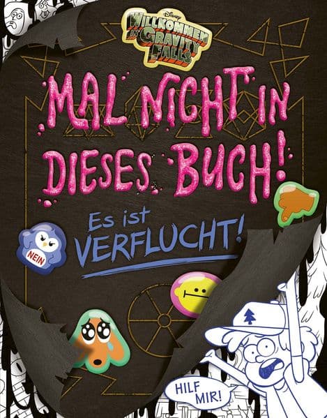 Willkommen in Gravity Falls - Malt nicht in dieses Buch! Es ist verflucht!: Eine Abenteuergeschichte zum Ausmalen