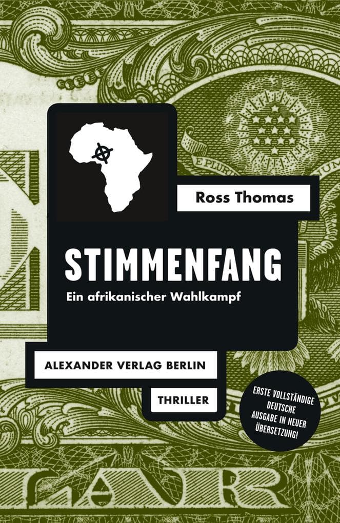 Stimmenfang: Ein afrikanischer Wahlkampf. Politthriller.